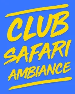 Club Safari Ambiance