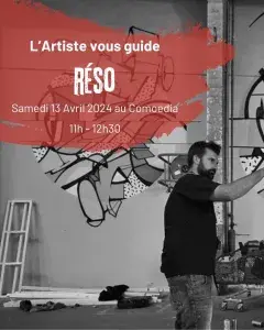 Le Street artiste vous guide : visite commentée par Réso