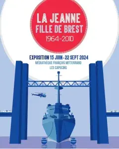 Exposition temporaire "La Jeanne, fille de Brest"
