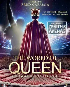 THE WORLD OF QUEEN L’Hommage à la Légende