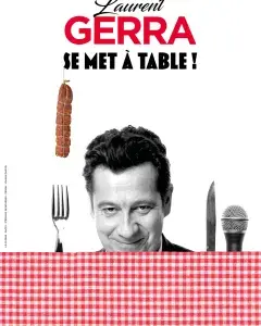 Laurent Gerra Se met à table !