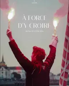 Projection du film A force d’y croire