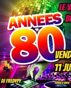 Soirée Année 80 Soirée Année 80