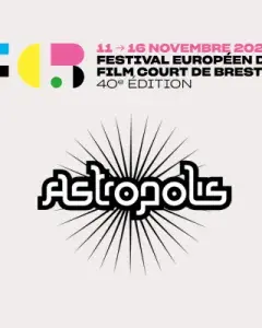 La nuit Festival Européen du Film Court 2/2 - Astropolis