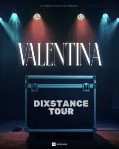 Valentina - Dixstance tour