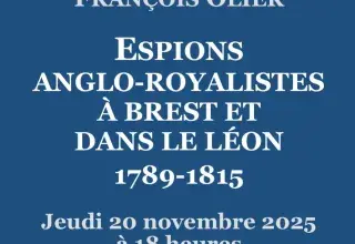 Conférence « Espions anglo-royalistes à Brest et dans le Léon - 1789-1815 » par François Olier
