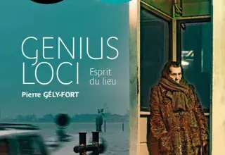 Exposition : Genius Loci - Pierre Gély-Fort