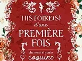 Histoires d'une première fois - Julie Dufils