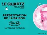 Présentation de la saison 2025/2026 du Quartz