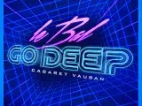 Le bal go deep